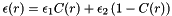 \[ \epsilon(r) = \epsilon_1 C(r) + \epsilon_2 \left( 1 - C(r) \right) \]